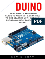 Arduino The Ultimate Beginners Guide To Arduino Learn How To Get Started With Arduino Programming Projects And More.pdf