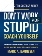 Don't Work Stupid, Coach Yourself - 40 Things Managers Won't Tell You. A Step by Step Guide To Coach Yourself (Coaching For Success Series) - Mark Baggesen PDF