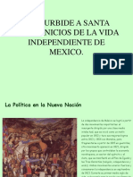 De Iturbide A Santa Anna. Inicios de La Vida Independiente de Mexico