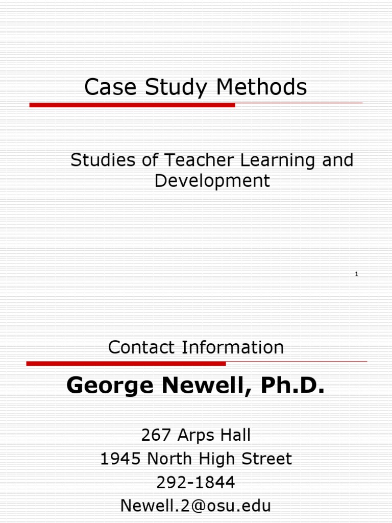 Case Study Methods: Studies of Teacher Learning and Development | PDF ...