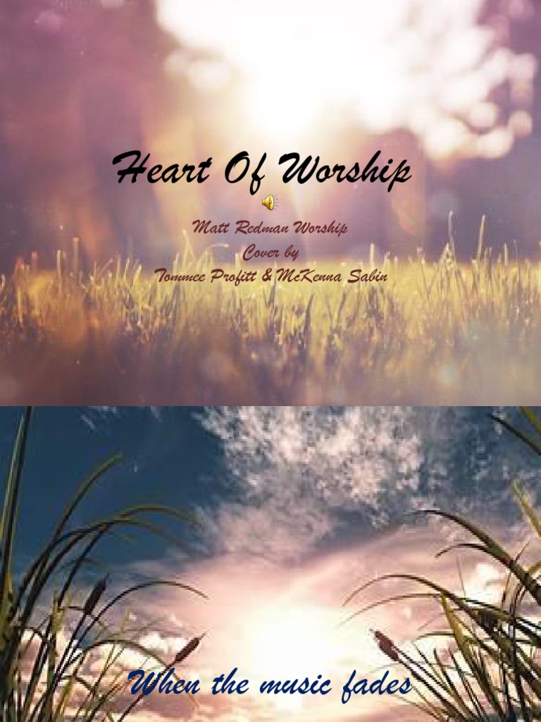 Heart of Worship: Matt Redman Worship Cover by Tommee Profitt & Mckenna ...