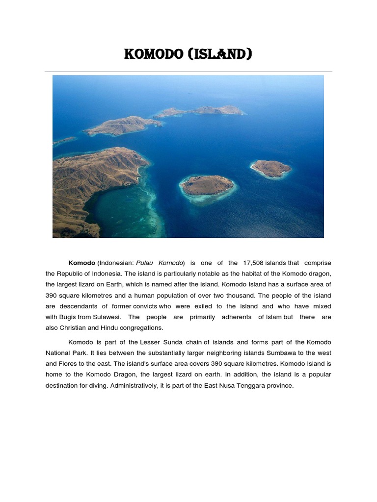 Komodo (Island) : Komodo (Indonesian: Pulau Komodo) Is One of The