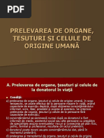 PRELEVAREA DE ORGANE, ȚESUTURI ȘI CELULE DE ORIGINE UMANĂ