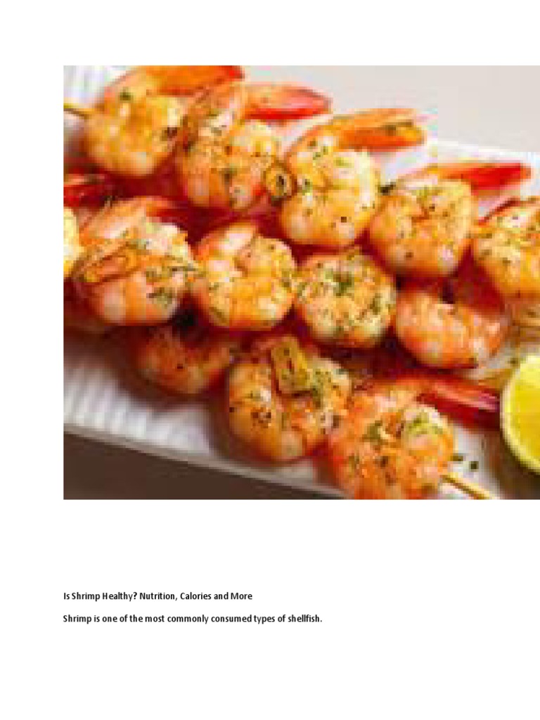 Is Shrimp Healthy? Nutrition, Calories and More Shrimp Is One of The