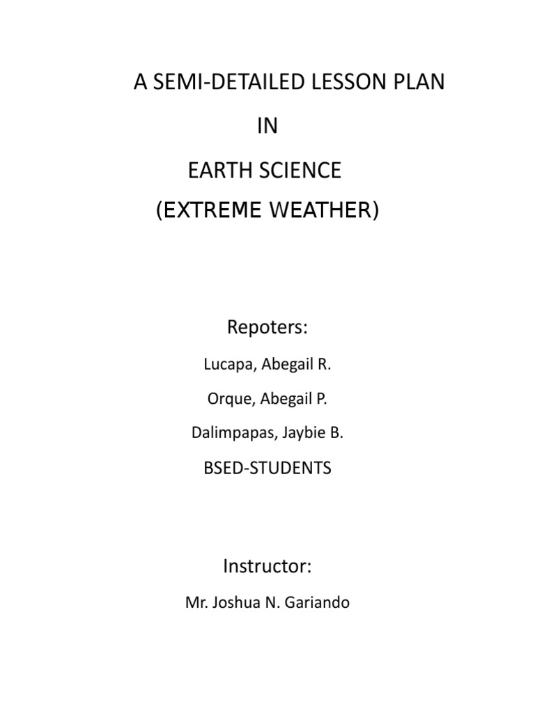 A Semi-Detailed Lesson Plan IN Earth Science: (Extreme Weather) | PDF