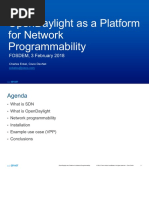 OpenDaylight As A Platform For Network Programmability Extended Version