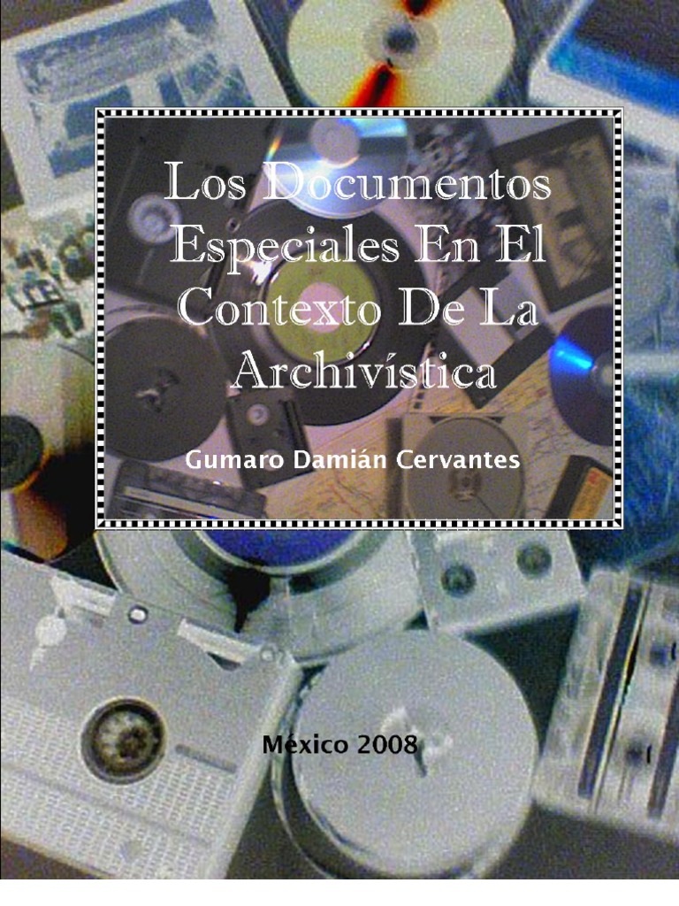 Documentos Especiales Archivistica Pdf Conocimiento Ciencia Cognitiva