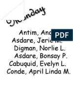 Antim, Andy P. Asdare, Jeric M. Digman, Norlie L. Asdare, Bonsay P. Cabuquid, Evelyn L. Conde, April Linda M