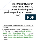"Allahumma Innaka Afuwwun Tuhibbul Afwa Fa A Fu Anni" (O Allah, You Are Pardoning and You Love Pardon, So Pardon Me.)