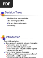 Decision Trees: Decision Tree Representation ID3 Learning Algorithm Entropy, Information Gain Overfitting