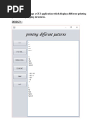 PROGRAM 1: Design A GUI Application Which Displays Different Printing Patterns Using Looping Structures. Design