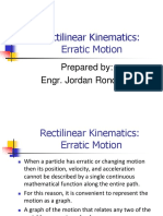 Rectilinear Kinematics: Erratic Motion: Prepared By: Engr. Jordan Ronquillo