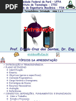 Termidinâmica - Aulas 1 a 4 - Introdução - 2019 - 2 - Prof. Dr. Eraldo Cruz dos Santos (UFPA)