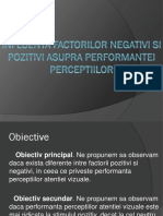 Influenta-factorilor-negativi-si-pozitivi-asupra-performantei-perceptiilor-1.pptx