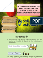 El Liderazgo Educativo y Su Papel en La Mejora: Una Revisión Actual de Sus Posibilidades y Limitaciones.