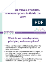 Some Core Values, Principles, and Assumptions To Guide The Work