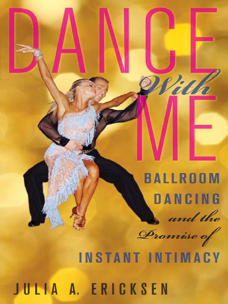 Dance With Me Ballroom Dancing and The Promise of Instant Intimacy PDF PDF Dances Ballroom Dance photo image