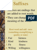 Suffixes Are Endings That Are Added To Root Words. They Can Change The Meaning of The Words