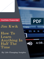 Jim Kwik - How To Learn Anything in Half The Time - YouTube Video Transcript (Life-Changing-Insights Book 3) - Stefan Kreienbuehl PDF
