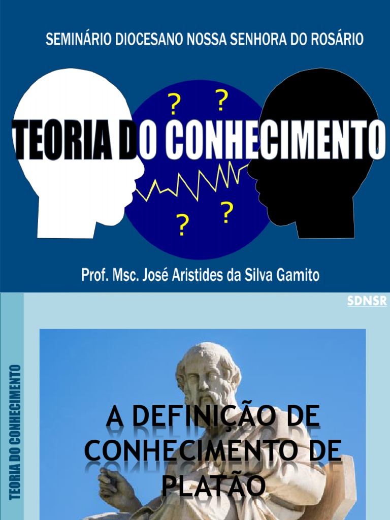 Platão Deixou Um Legado Importante Para As Teorias Do Conhecimento