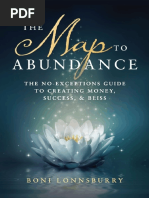 The Map To Abundance The No Exceptions Guide To Money Success And Bliss Reality Thought