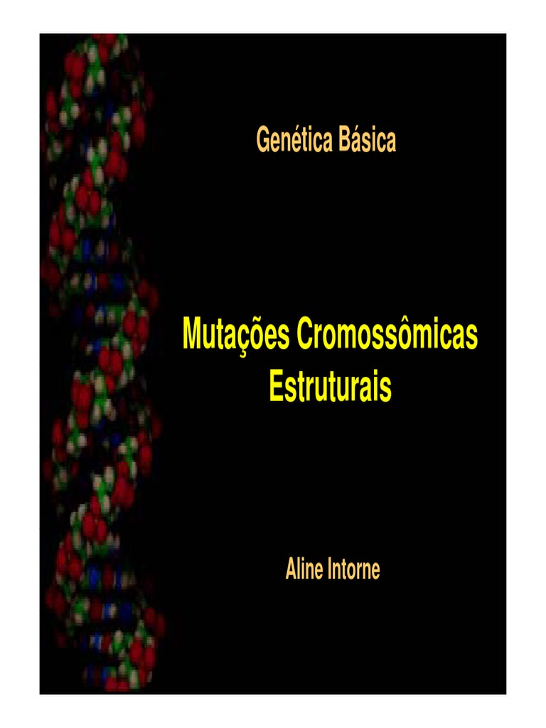 Mutações Cromossômicas Estruturais | PDF | Cromossomo | Genética