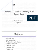 Practical 10 Minutes Security Audit Oracle Case: Cesar Cerrudo Argeniss