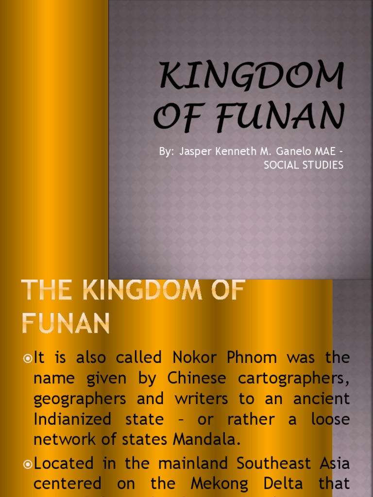 History of the Funan Kingdom | PDF | Southeast Asia | Asia