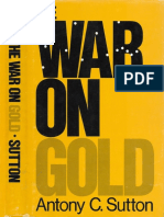 Antony C. Sutton - The War On Gold