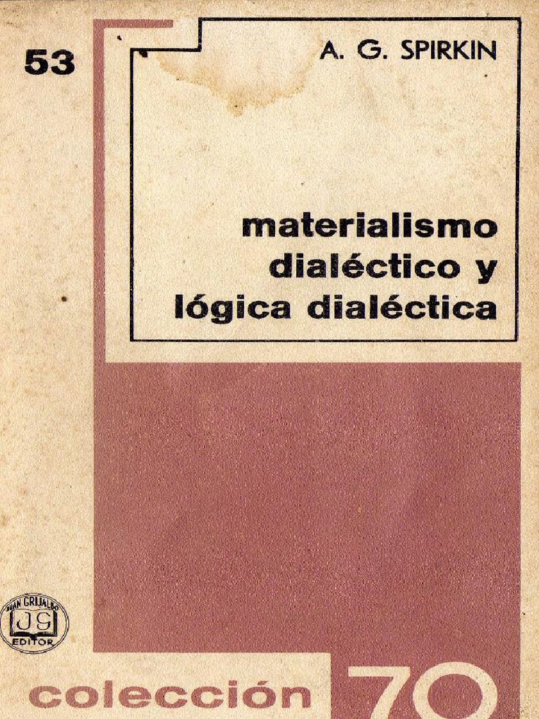 Materialismo Dialectico y Logica Dialectica | Dialéctico | Materialismo