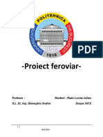 Proiect Feroviar-: Profesor: Student: Radu Lucian-Iulian S.L. Dr. Ing. Gheorghiu Andrei Grupa: 8412