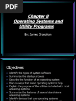 Operating Systems and Utility Programs: By: James Granahan