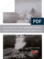 Rey Chow The Age of The World Target: Self-Referentiality in War, Theory, and Comparative Work.