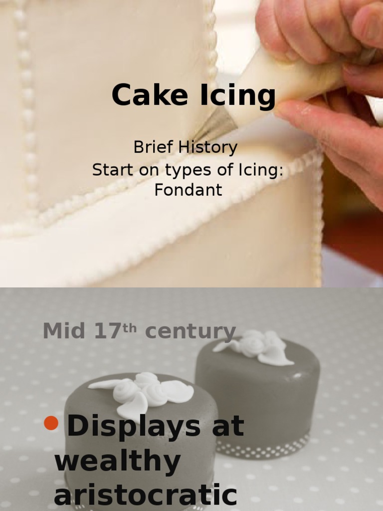 History and Process of Fondant Icing | PDF