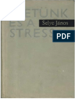 Janos Selye: Életünk És A Stress