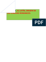 Bloque 1. El Latín, Origen de Las Lenguas Romances