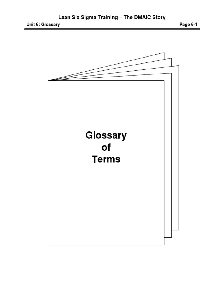 Glossary of Terms: Lean Six Sigma Training - The DMAIC Story | PDF ...