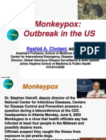 Monkeypox: Outbreak in The US: Rashid A. Chotani