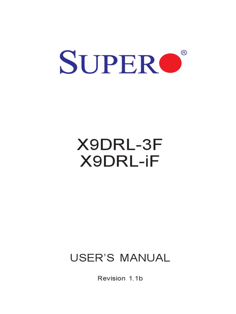 X9DRL-3F X9DRL-iF: User'S Manual | PDF | Bios | Electronic Engineering