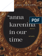 Gary Saul Morson - Anna Karenina in Our Time-Yale University Press (2007)