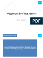 Watermark Profiling Activity: Case Studies