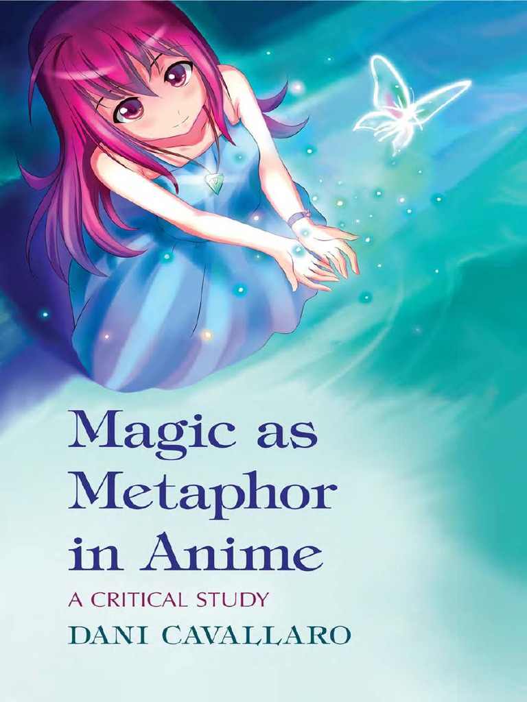 Magic As Metaphor In Anime A Critical Study Shinto Cognitive Science