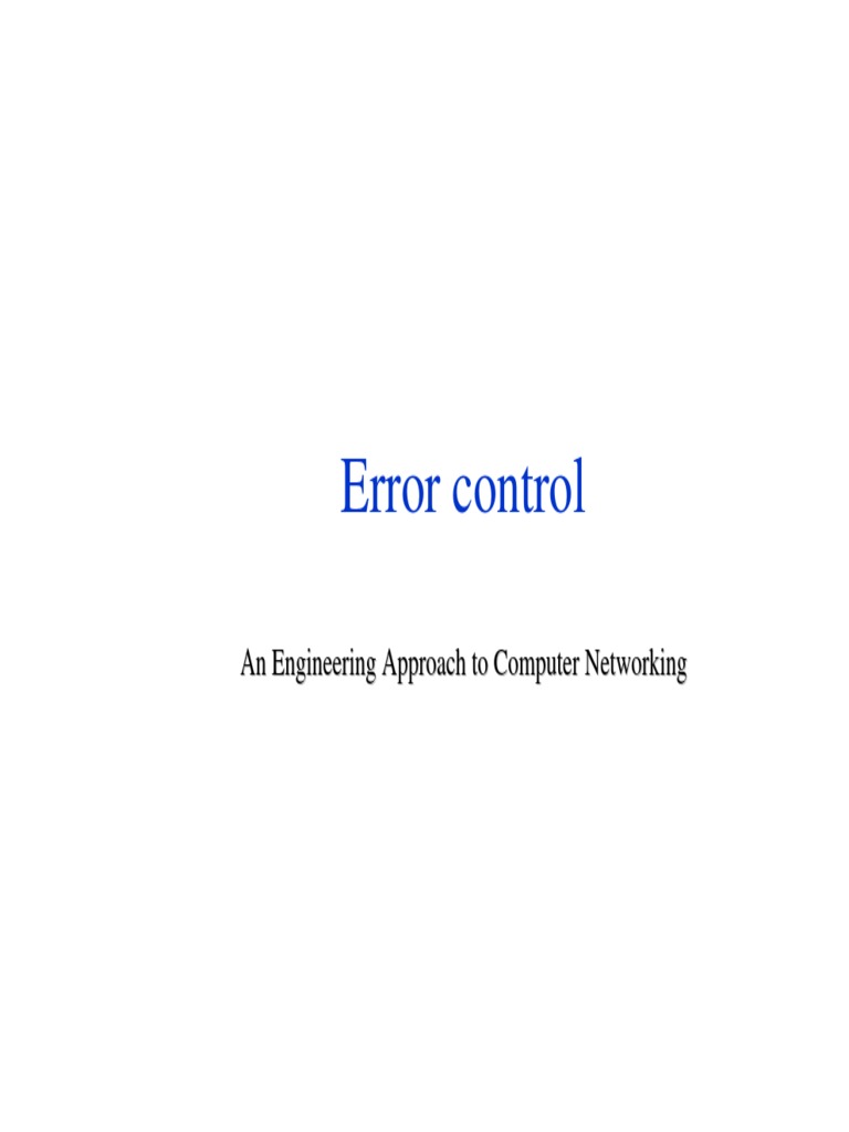 Error Control: An Engineering Approach To Computer Networking ...