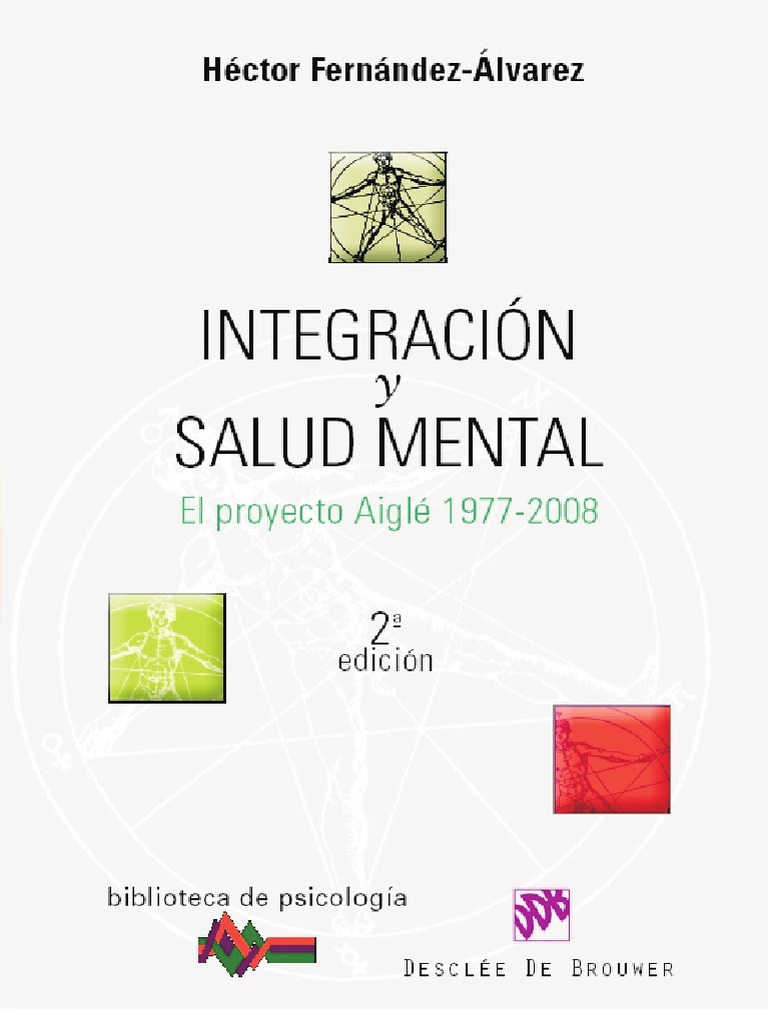 Fernandez Alvarez Integracion Y Salud Mental El Proyecto Aigle 1977 08 Psicoterapia Evolucion