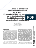 Atención A La Diversidad y Desarrollo Deltalento en El Aula. El Modelo DT-PI y Las Tecnologías en La Implantación de La Flexibilidad Curricular y El Aprendizaje Al Propio Ritmo.