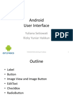 Android User Interface: Yuliana Setiowati Rizky Yuniar Hakkun
