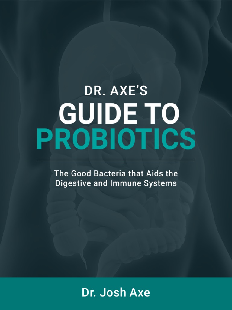 Dr. Axe Guide to Probiotics Probiotic Yogurt Free 30day Trial Scribd