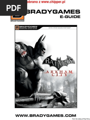 Batman Arkham City Bradygames Eguide | PDF | Batman | Dc Comics