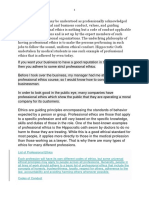 Professional Ethics May Be Understood As Professionally Acknowledged Measures of Individual and Business Conduct