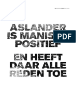 Aslander is manisch positief - en heeft daar alle reden toe